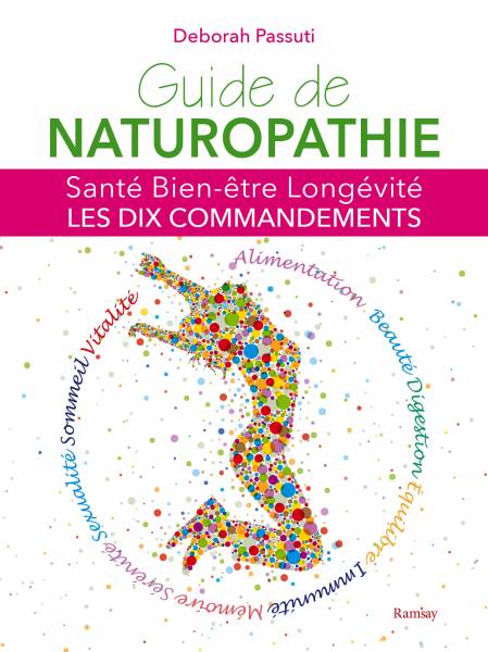 Guide de naturopathie : Santé Bien-être Longévité, les 10 commandements, en vente dans toute la France